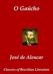 Capa de O Gaúcho (Classics of Brazilian Literature Livro 38)
