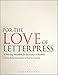 For the Love of Letterpress: A Printing Handbook for Instructors and Students