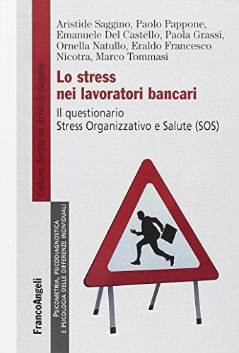 Lo stress nei lavoratori bancari. il questionario