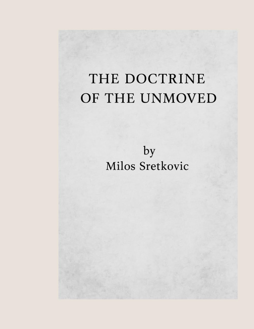 The Doctrine of the Unmoved: A Stoic Framework for Inner Authority and Unbreakable Discipline