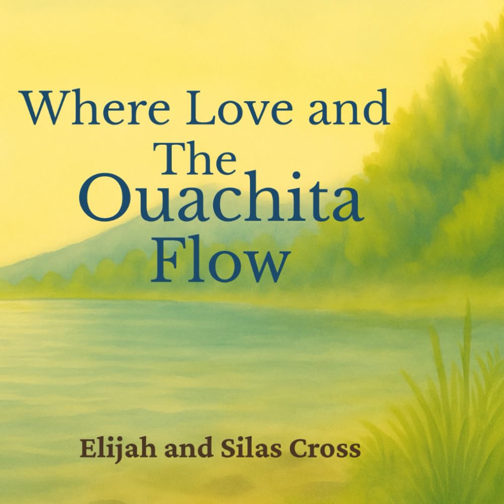 Where Love and the Ouachita Flow
