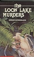 The Loon Lake Murders 0590717499 Book Cover