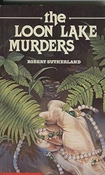 The Loon Lake Murders - Book #2 of the Sandy & David