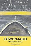Cover zum Buch Löwenjagd und Rock 'n' Roll