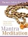 Mantra Meditation: Change Your Karma with the Power of Sacred Sound