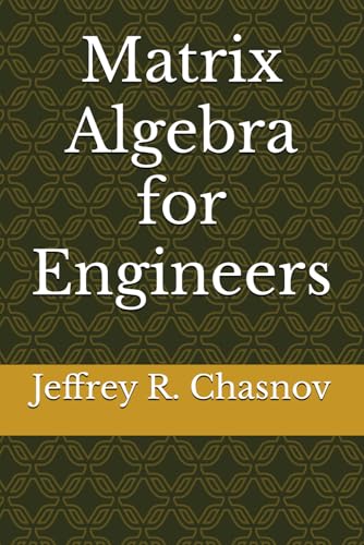 Matrix Algebra for Engineers (Mathematics for Engineers)