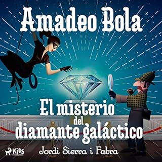 Amadeo Bola: El misterio del diamante galáctico Audiolibro Por Jordi Sierra i Fabra arte de portada