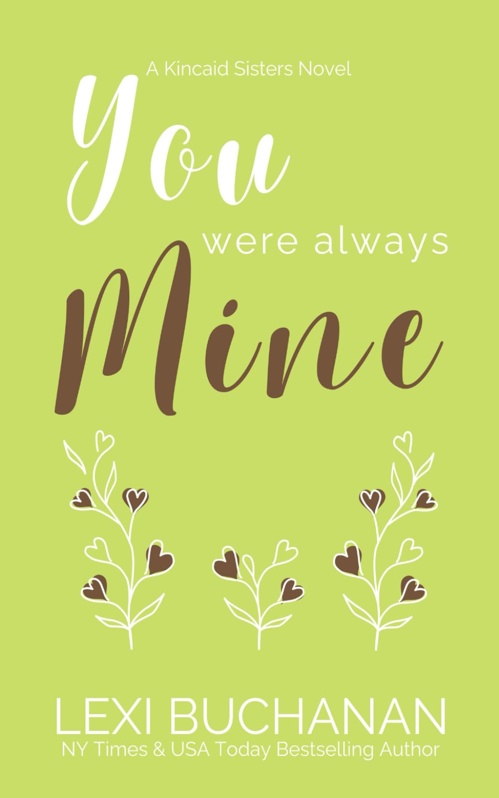 You Were Always Mine (Kincaid Sisters)