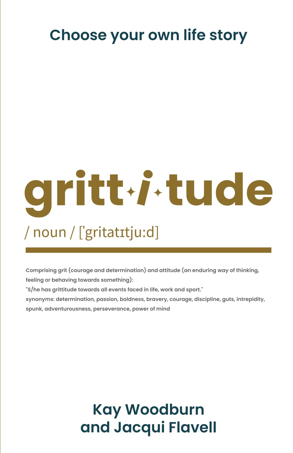 Grittitude: Choose your own life story