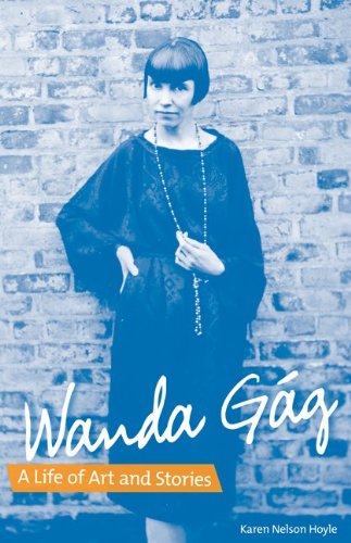 Wanda Gág: A Life of Art and Stories