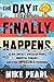 Produktbild The Day It Finally Happens: Alien Contact, Dinosaur Parks, Immortal Humans - And Other Possible Phenomena
