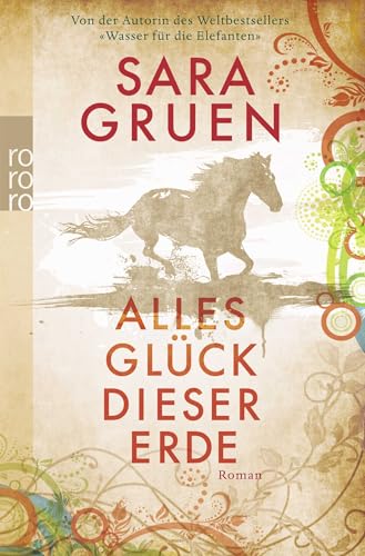 Alles Glück dieser Erde [German] 3499258811 Book Cover