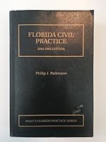 Florida Civil Practice 2004-2005 Edition 0314118101 Book Cover