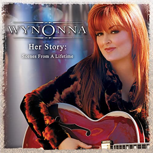 Her Story Scenes From A Lifetime von Wynonna bei Amazon Music Amazon.de