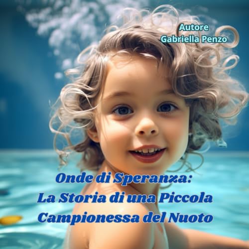 Onde di Speranza: La Storia di una Piccola Campionessa del Nuoto
