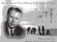 Making History...Making a Difference. Lawrence Livermore National Laboratory & the University of California B00AH6CBAO Book Cover