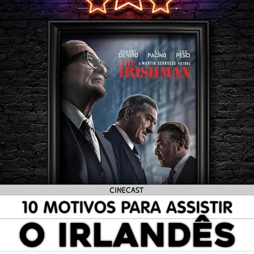 『10 Motivos pra assistir - O Irlandês』のカバーアート