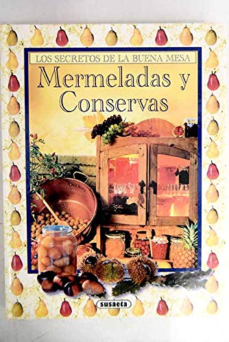 MERMELADAS Y CONSERVAS CASERAS (SIN COLECCION)