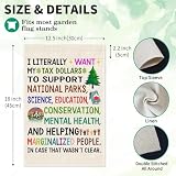 LAGZDFC I Literally Want My Tax Dollars To Support National Garden Flag, Double Sided Farmhouse Outdoor Lawn Decor Yard Flag Gifts, Helping Marginalized People Yard Sign, Science Education Banner