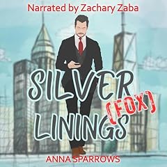 Silver (Fox) Linings Audiobook By Anna Sparrows cover art
