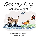 Snoozy Dog: And Curly Cat Too!