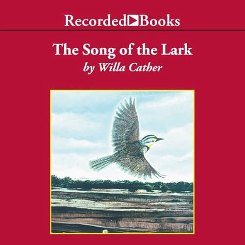 The Song of the Lark Audiolivro Por Willa Cather capa