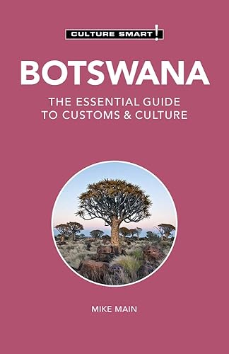 Botswana - Culture Smart!: The Essential Guide to Customs &amp; Culture
