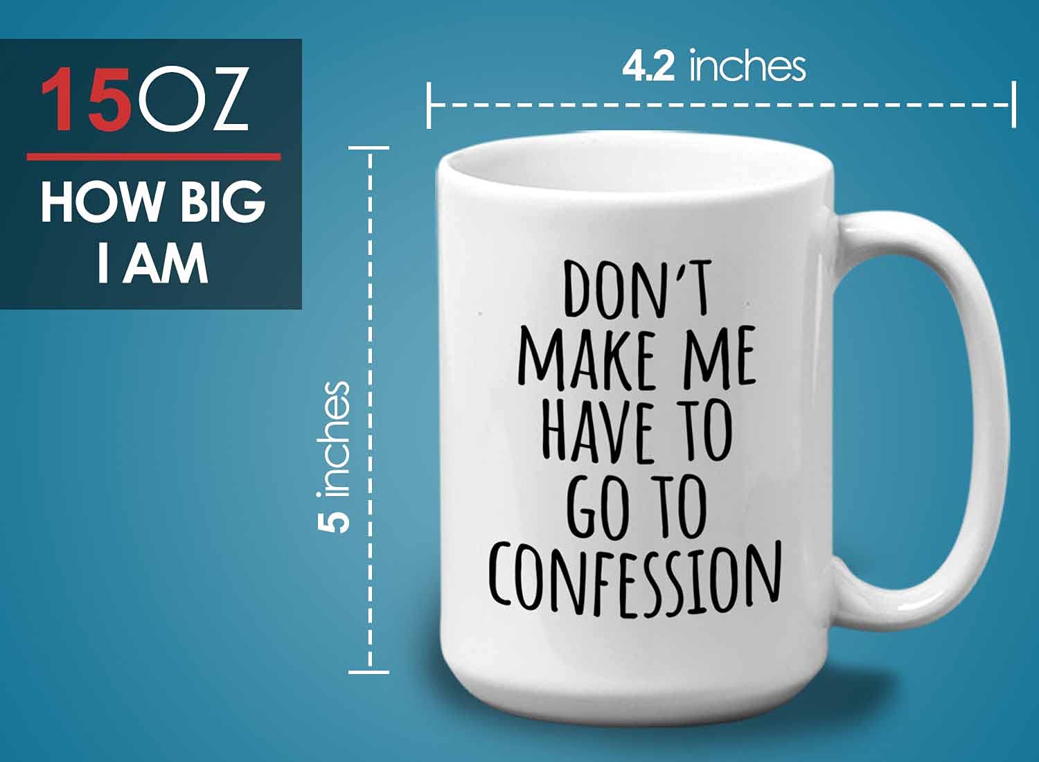 Amazon.com: Pastor Coffee Mug 15 oz, Don't Make Me Have To Go To  Confession, Preacher Reverend Shepherd Prayer Congregation Minister, White  : Home & Kitchen