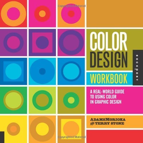 Color Design Workbook: A Real-World Guide to Using Color in Graphic Design cover