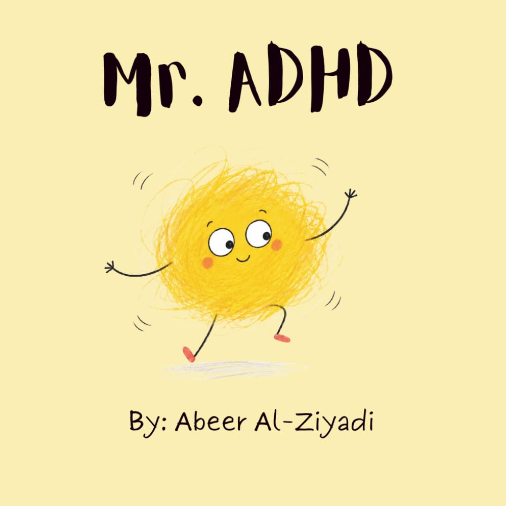 Mr. ADHD: A Story For Brilliant, Busy Brains (Mr. Different)