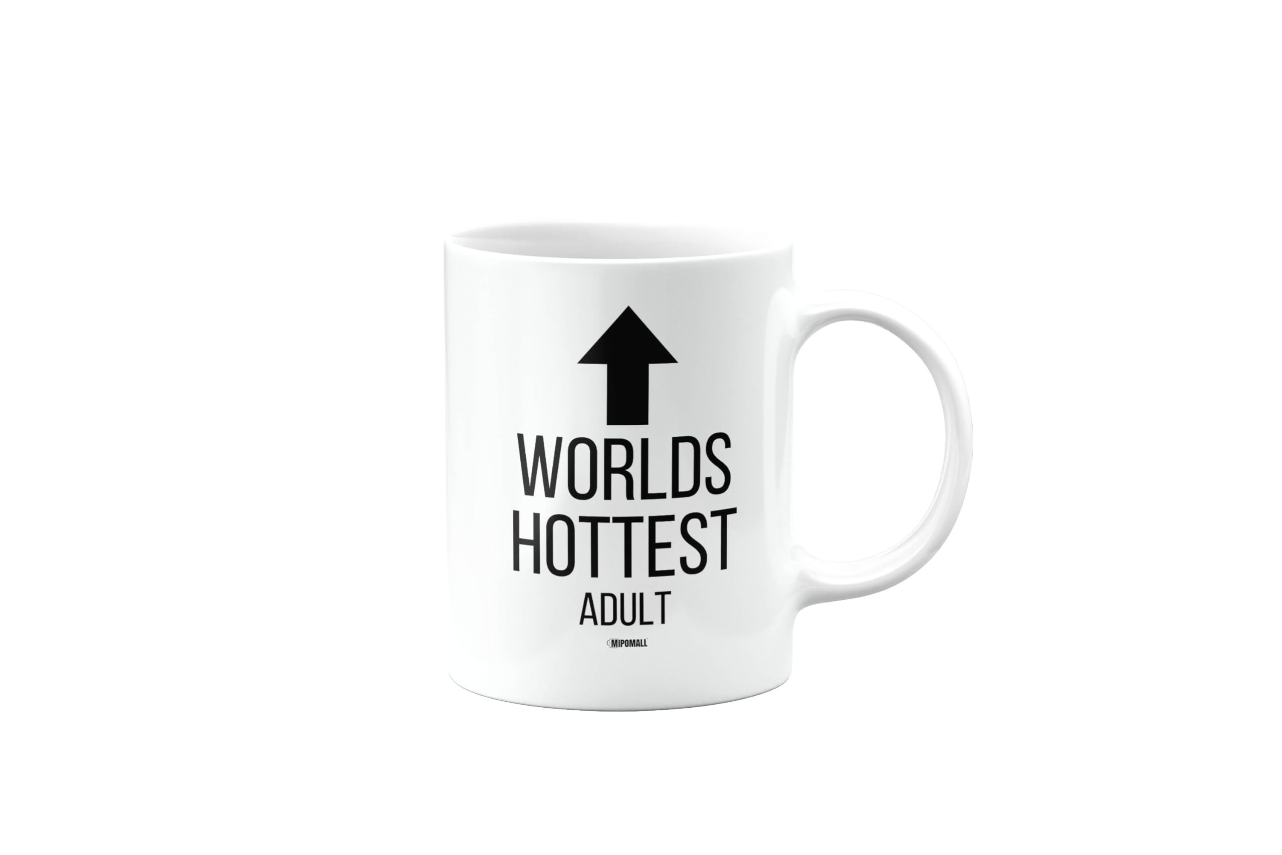 MIPOMALL World's Hottest Adult Mug, Funny, Joke, Silly, Gag, Happy Birthday Gifts for Men or Women, Secret Santa, Presents for Christmas, Cup, mm-CA_268_9