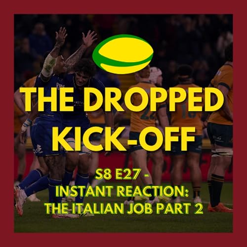 『The Dropped Kick-Off - Instant Reaction: The Italian Job Part 2』のカバーアート