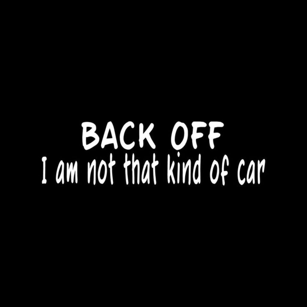 CCI Creative Concept Ideas Back Off I'm Not That Kind of Car Decal Vinyl Sticker|Cars Trucks Walls Laptop Funny|7 X 2 in|CCI327