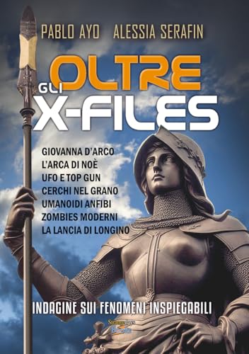 Oltre gli X-Files: Indagine sui Fenomeni Inspiegabili