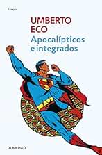 Apocalípticos e integrados (Ensayo | Filosofía)