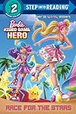 Race for the Stars (Barbie Video Game Hero) (Step into Reading)