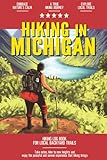 Hiking in Michigan: Hiking Log Book for Local Backyard Trails | Walking, Hiking and Backpacking Adventures | Outdoor Activity Journal for Hikers