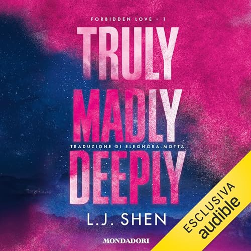 Truly, Madly, Deeply Audiolivro Por L.J. Shen, Eleonora Motta capa