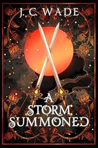 A Storm Summoned: Book Three (Thistle & Sword Trilogy 3)