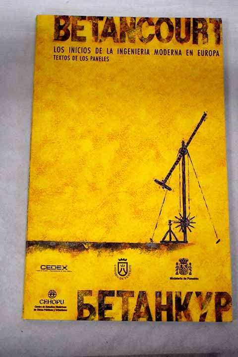 Betancourt: los inicios de la ingeniería moderna en Europa. Texto de los paneles