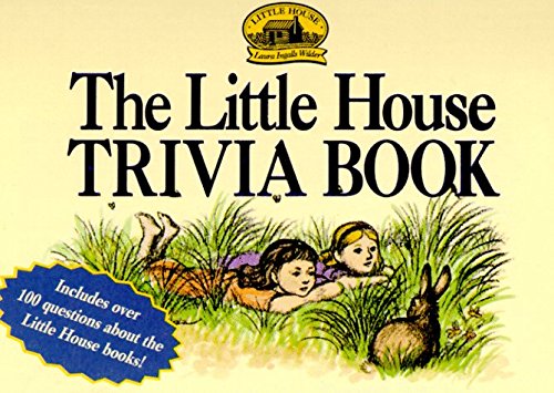 The Little House Trivia Book by Laura Ingalls Wilder (1996-02-07)      Paperback