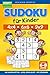 Produktbild Sudoku für Kinder 4x4 - 6x6 - 9x9 | 180 Sudoku Rätsel | Level: sehr leicht | mit Lösungen