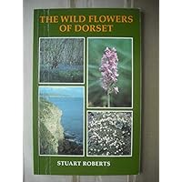 The Wild Flowers of Dorset