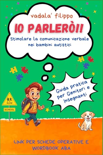 IO PARLERO'!!: STIMOLARE LA COMUNICAZIONE VERBALE NEI BAMBINI AUTISTICI
