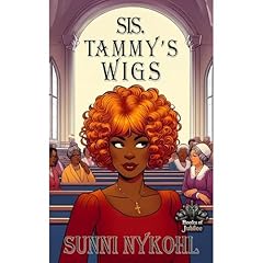 Sis. Tammy's Wigs Audiolibro Por Sunni Nykohl arte de portada