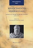 Renascimento Meridionale: Napoli e il Vicere Pedro de Toledo