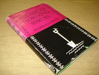 The A.B.C. of Flowering Shrubs (ABC of Gardening Series)