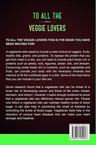 Vegetarian Cookbook: TO ALL THE VEGGIE LOVERS - The Delicious Plant Based Diet Cookbook Packed With