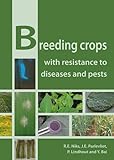Breeding Crops With Resistance to Diseases and Pests