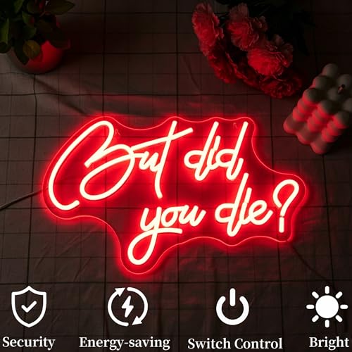 Image of But Did You Die Neon Sign Led Neon Lights Neon Signs for Wall Decor Light Up Sign for Birthday Party Club Gift